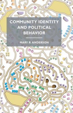 Könyv Community Identity and Political Behavior M. Anderson
