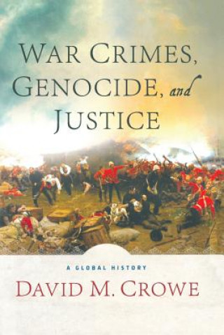 Buch War Crimes, Genocide, and Justice D. Crowe