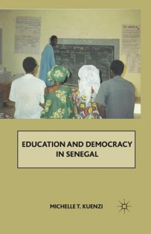 Książka Education and Democracy in Senegal M. Kuenzi