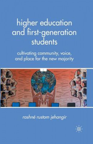 Книга Higher Education and First-Generation Students R. Jehangir