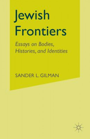 Kniha Jewish Frontiers S. Gilman