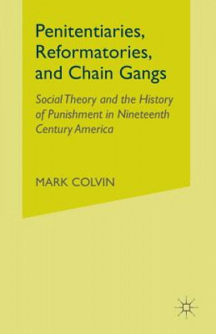 Livre Penitentiaries, Reformatories, and Chain Gangs M. Colvin