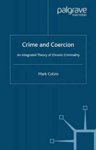 Könyv Crime and Coercion M. Colvin