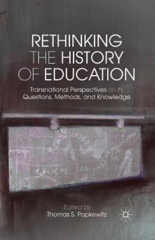 Carte Rethinking the History of Education T. Popkewitz