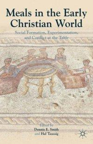 Kniha Meals in the Early Christian World Dennis E. Smith