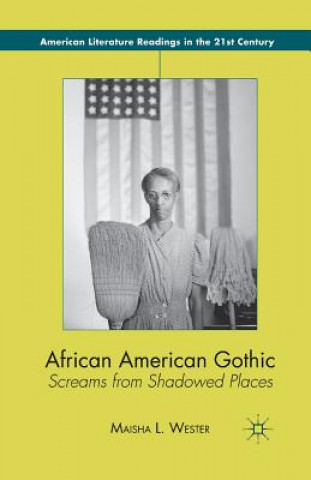 Kniha African American Gothic M. Wester