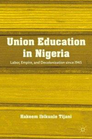 Knjiga Union Education in Nigeria H. Tijani