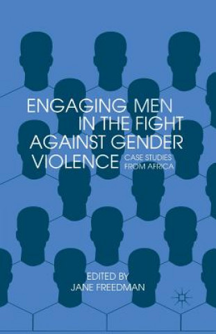 Carte Engaging Men in the Fight against Gender Violence Jane Freedman