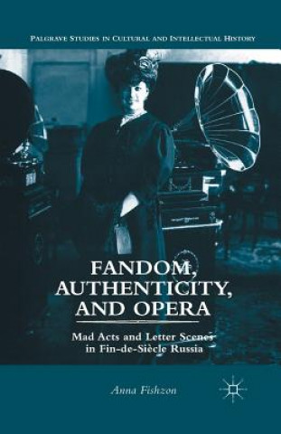 Kniha Fandom, Authenticity, and Opera A. Fishzon