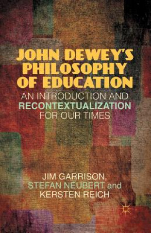 Livre John Dewey's Philosophy of Education J. Garrison