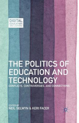 Книга Politics of Education and Technology K. Facer