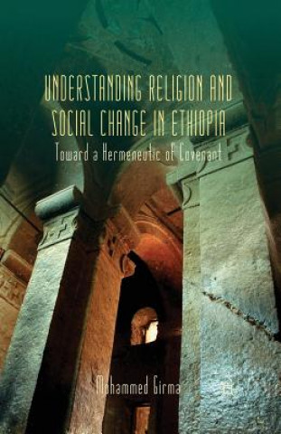 Carte Understanding Religion and Social Change in Ethiopia M. Girma