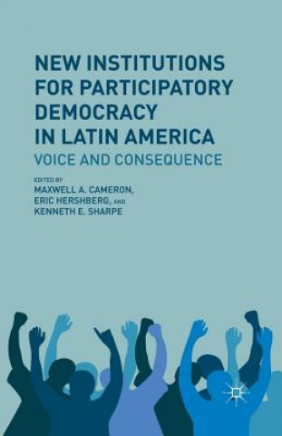 Kniha New Institutions for Participatory Democracy in Latin America Kenneth E. Sharpe