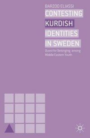 Buch Contesting Kurdish Identities in Sweden B. Eliassi