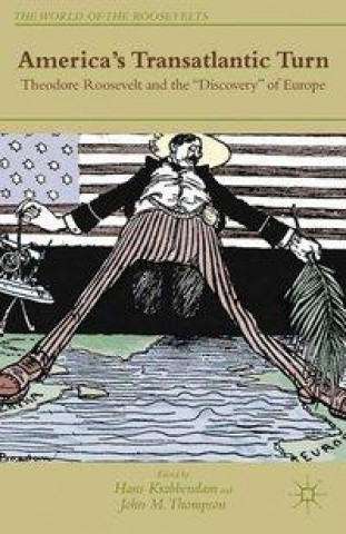 Kniha America's Transatlantic Turn 