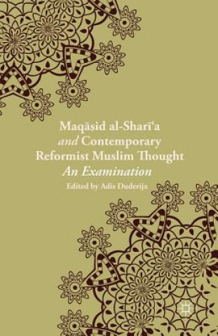 Carte Maqasid al-Shari'a and Contemporary Reformist Muslim Thought A. Duderija