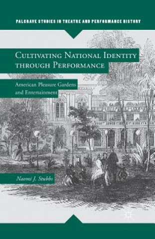 Książka Cultivating National Identity through Performance N. Stubbs