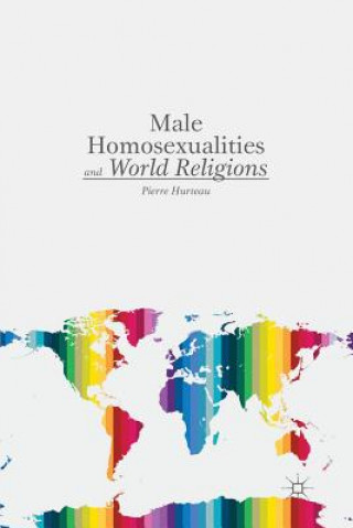 Книга Male Homosexualities and World Religions P. Hurteau