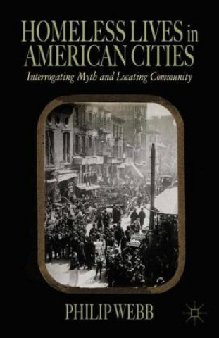 Carte Homeless Lives in American Cities P. Webb