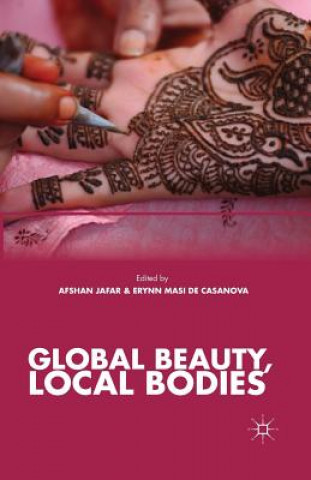 Kniha Global Beauty, Local Bodies E. Casanova