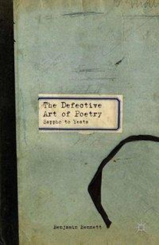 Carte Defective Art of Poetry B. Bennett