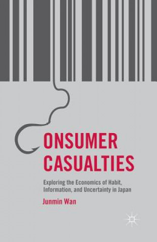 Книга Consumer Casualties J. Wan