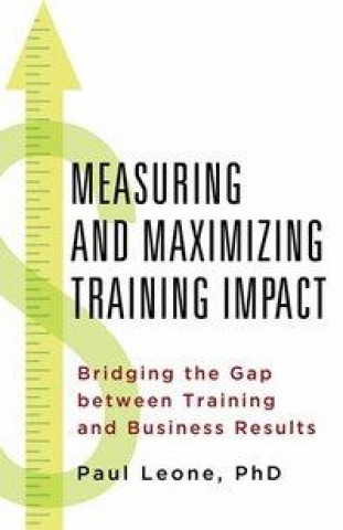 Książka Measuring and Maximizing Training Impact P. Leone