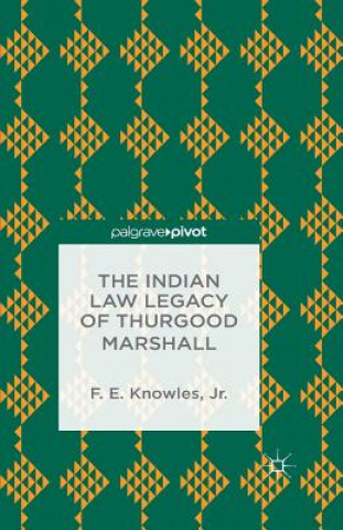 Carte Indian Law Legacy of Thurgood Marshall F. Knowles