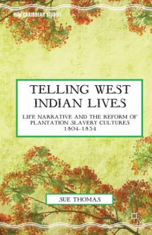 Knjiga Telling West Indian Lives S. Thomas