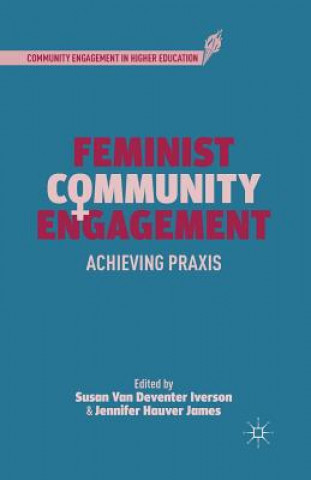 Kniha Feminist Community Engagement S. Iverson