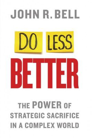 Livro Do Less Better J. Bell
