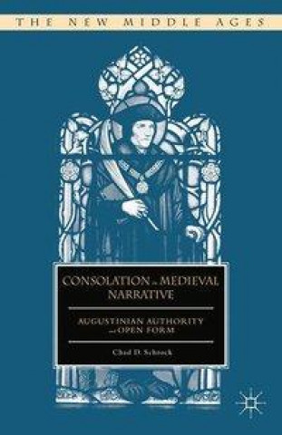 Книга Consolation in Medieval Narrative C. Schrock