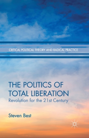 Buch Politics of Total Liberation S. Best