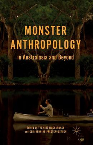 Carte Monster Anthropology in Australasia and Beyond Y. Musharbash