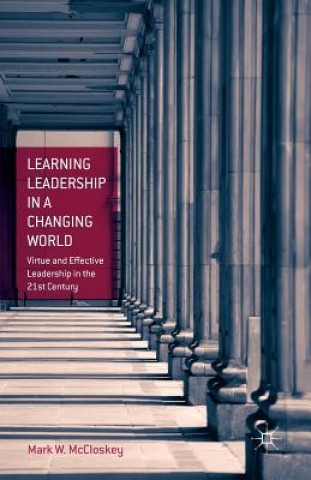 Kniha Learning Leadership in a Changing World M. McCloskey