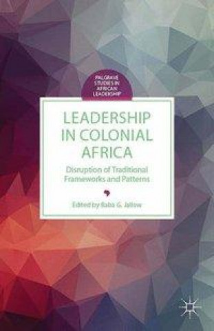 Könyv Leadership in Colonial Africa 