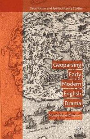 Книга Geoparsing Early Modern English Drama M. Matei-Chesnoiu