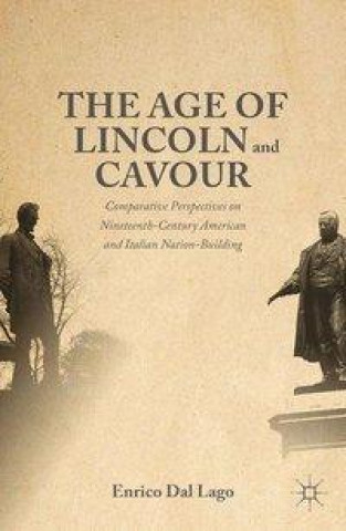 Livre Age of Lincoln and Cavour Enrico Dal Lago