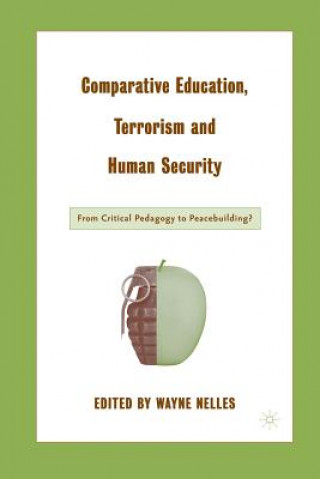 Kniha Comparative Education, Terrorism and Human Security W. Nelles