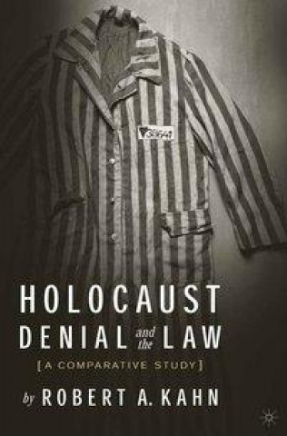 Książka Holocaust Denial and the Law R. Kahn