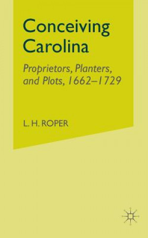 Könyv Conceiving Carolina L. Roper