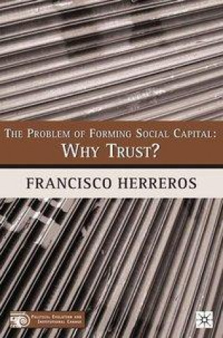 Kniha Problem of Forming Social Capital F. Herreros