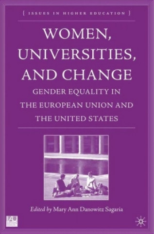 Könyv Women, Universities, and Change M. Sagaria