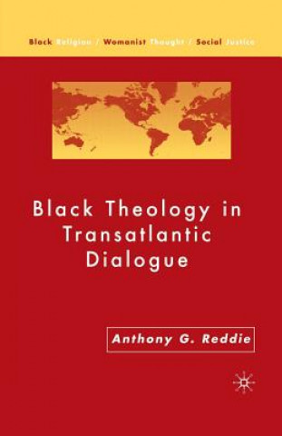 Книга Black Theology in Transatlantic Dialogue A. Reddie