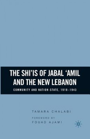 Buch Shi'is of Jabal 'Amil and the New Lebanon T. Chalabi