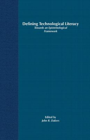 Książka Defining Technological Literacy J. Dakers