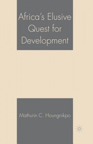 Könyv Africa's Elusive Quest for Development M. Houngnikpo