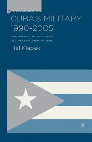 Książka Cuba's Military 1990-2005 H. Klepak