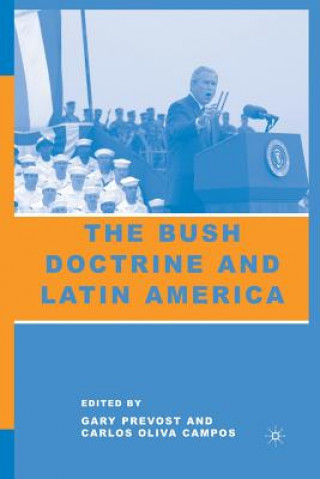 Książka Bush Doctrine and Latin America C. Campos