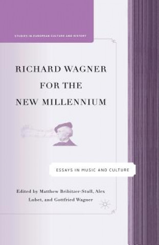 Книга Richard Wagner for the New Millennium M. Bribitzer-Stull